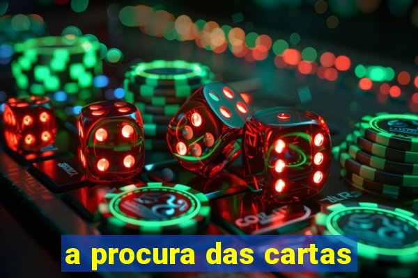 a procura das cartas